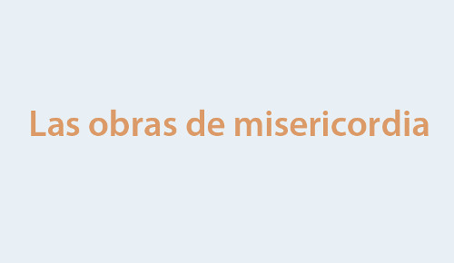 Las obras de misericordia